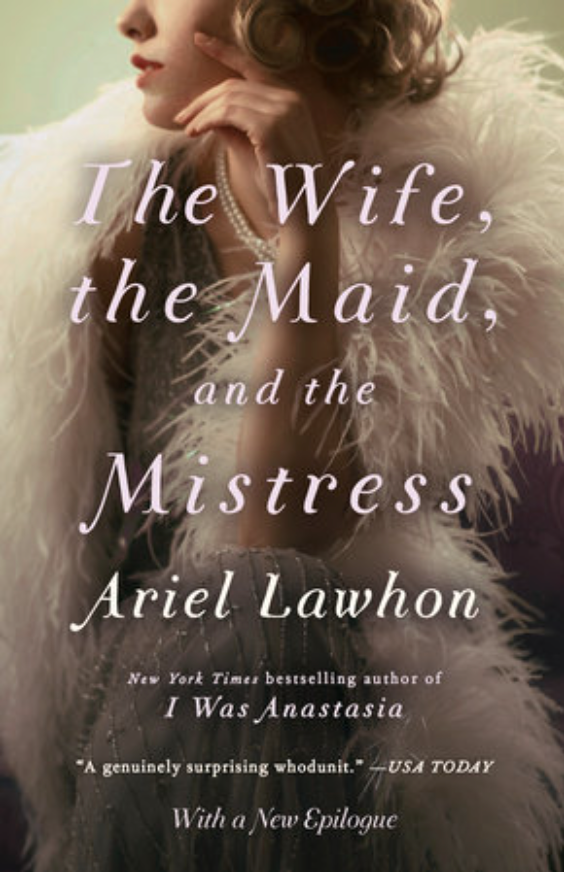 The Wife, The Maid, and The Mistress